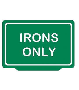 IRONS ONLY