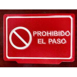 PROHIBIDO EL PASO